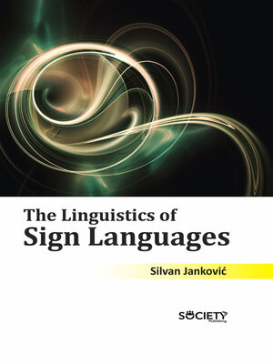 cover image of The Linguistics of Sign Languages